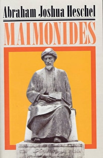 Maimonides, Abraham Joshua Heschel - Ebook - 9781466800328