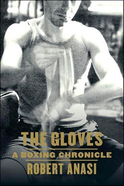 The Gloves, Robert Anasi - Ebook - 9781466800472
