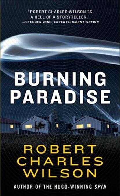 Burning Paradise, Robert Charles Wilson - Ebook - 9781466800762