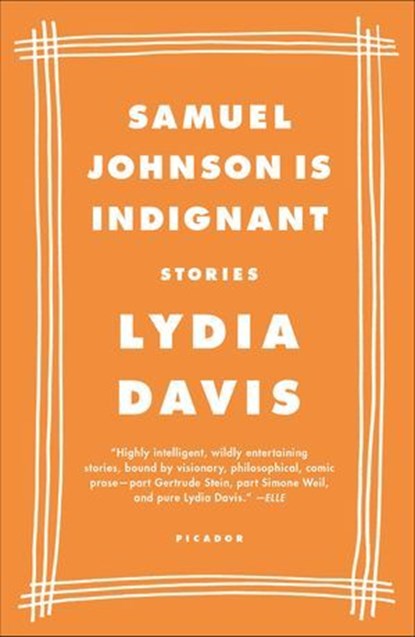 Samuel Johnson Is Indignant, Lydia Davis - Ebook - 9781466801011