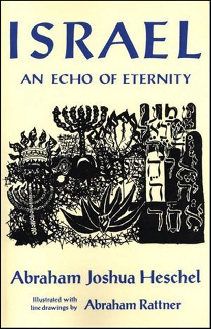 Israel, Abraham Joshua Heschel ; Abraham Rattner - Ebook - 9781466801172