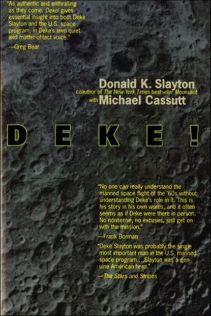 Deke!, Donald K. Slayton ; Michael Cassutt - Ebook - 9781466802148