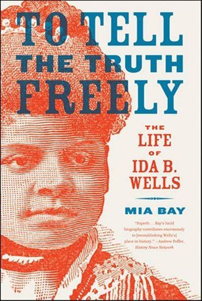 To Tell the Truth Freely, Mia Bay - Ebook - 9781466803602