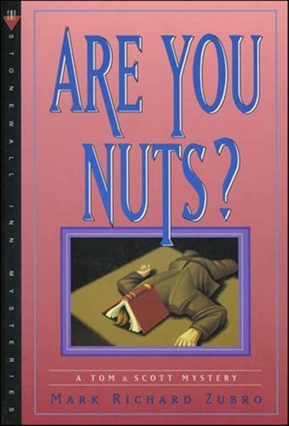 Are You Nuts?, Mark Richard Zubro - Ebook - 9781466804302