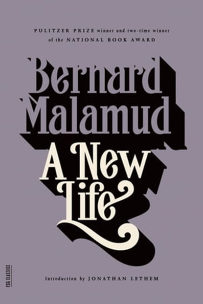 A New Life, Bernard Malamud - Ebook - 9781466805040