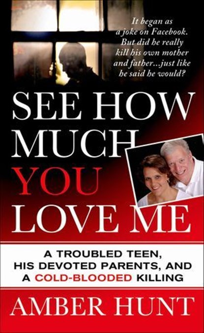 See How Much You Love Me, Amber Hunt - Ebook - 9781466805491