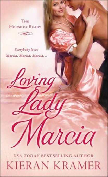 Loving Lady Marcia, Kieran Kramer - Ebook - 9781466805507