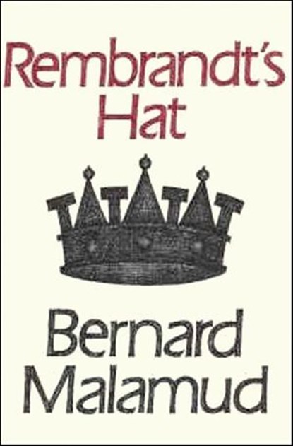 Rembrandt's Hat, Bernard Malamud - Ebook - 9781466805934