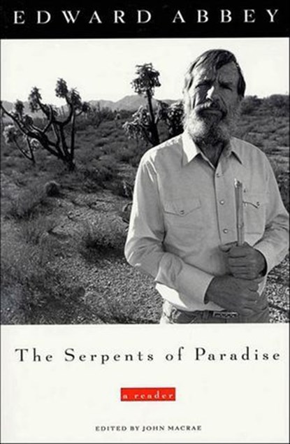 The Serpents of Paradise, Edward Abbey - Ebook - 9781466806283