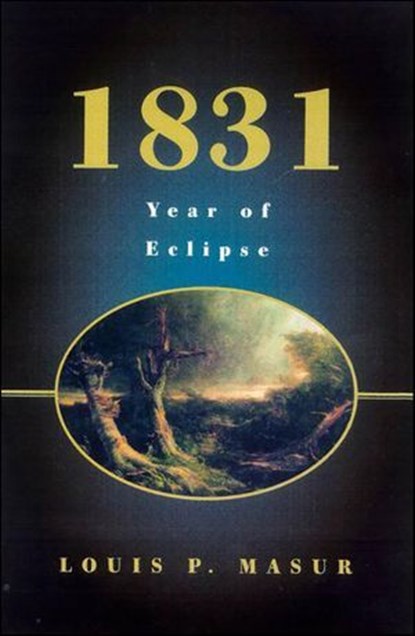 1831, Louis P. Masur - Ebook - 9781466806801