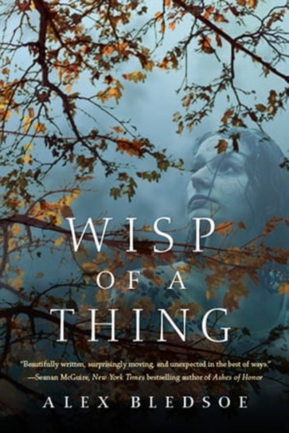 Wisp of a Thing, Alex Bledsoe - Ebook - 9781466808263