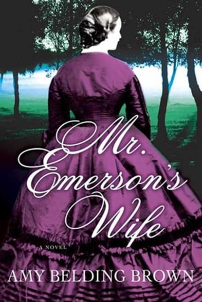 Mr. Emerson's Wife, Amy Belding Brown - Ebook - 9781466809284