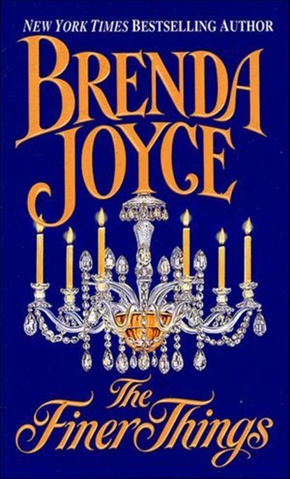 The Finer Things, Brenda Joyce - Ebook - 9781466810402