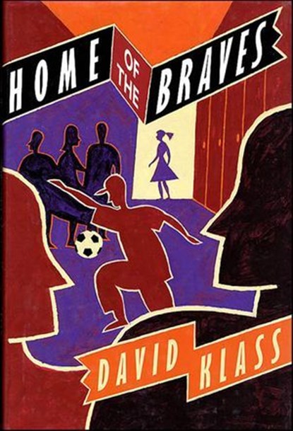 Home of the Braves, David Klass - Ebook - 9781466810426
