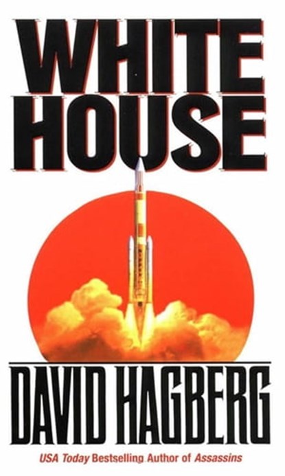 White House, David Hagberg - Ebook - 9781466812802