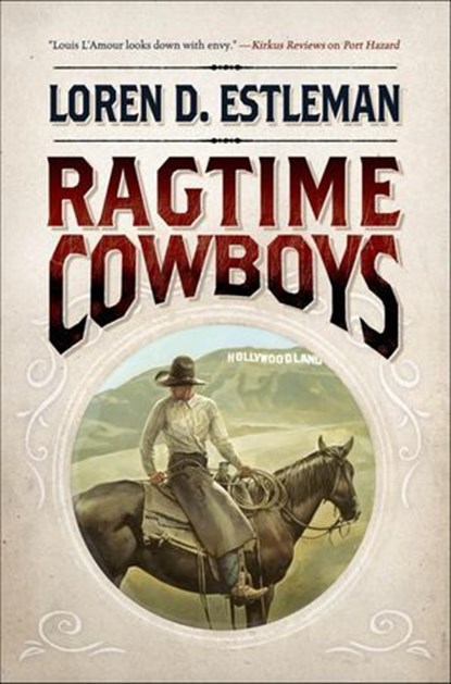 Ragtime Cowboys, Loren D. Estleman ; Loren Estleman - Ebook - 9781466813380