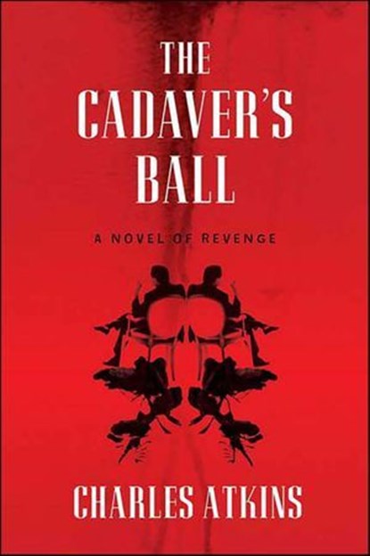 The Cadaver's Ball, Charles Atkins - Ebook - 9781466813830