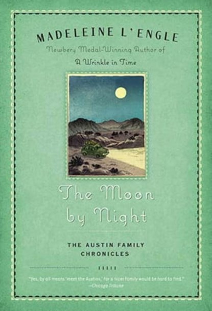 The Moon by Night, Madeleine L'Engle - Ebook - 9781466814158