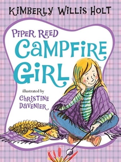 Piper Reed, Campfire Girl, Kimberly Willis Holt - Ebook - 9781466814257