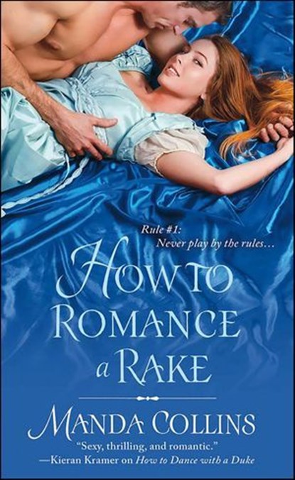 How to Romance a Rake, Manda Collins - Ebook - 9781466815438