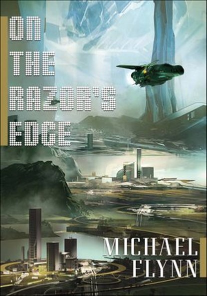 On the Razor's Edge, Michael Flynn - Ebook - 9781466815537
