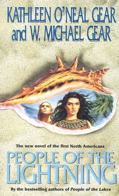 People of the Lightning, Kathleen O'Neal Gear ; W. Michael Gear - Ebook - 9781466817807