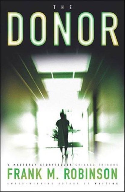 The Donor, Frank M. Robinson - Ebook - 9781466818545