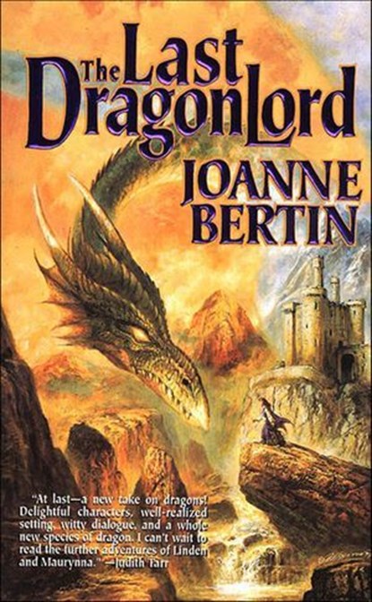 The Last Dragonlord, Joanne Bertin - Ebook - 9781466819757