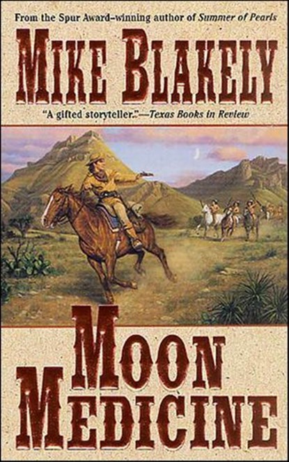 Moon Medicine, Mike Blakely - Ebook - 9781466820067