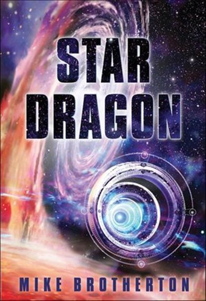 Star Dragon, Mike Brotherton - Ebook - 9781466820487