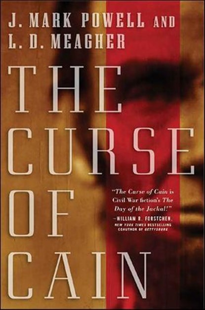 The Curse of Cain, J. Mark Powell ; L.D. Meagher - Ebook - 9781466820579