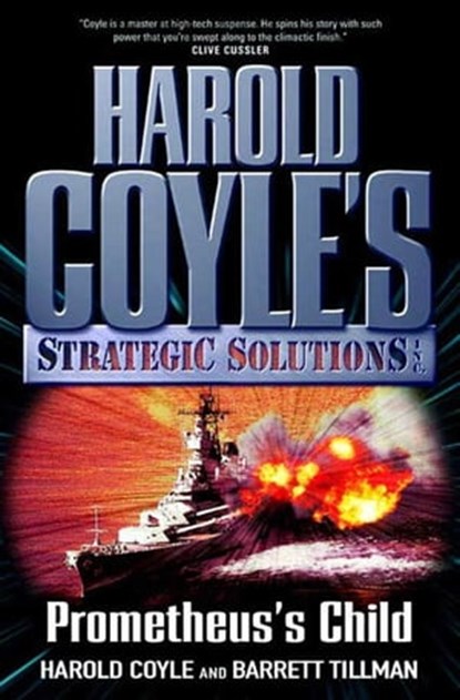 Prometheus's Child, Harold Coyle ; Barrett Tillman - Ebook - 9781466820890