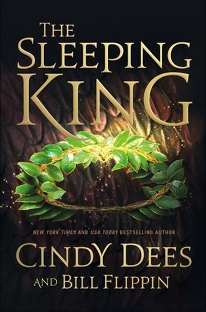 The Sleeping King, Cindy Dees ; Bill Flippin - Ebook - 9781466821286