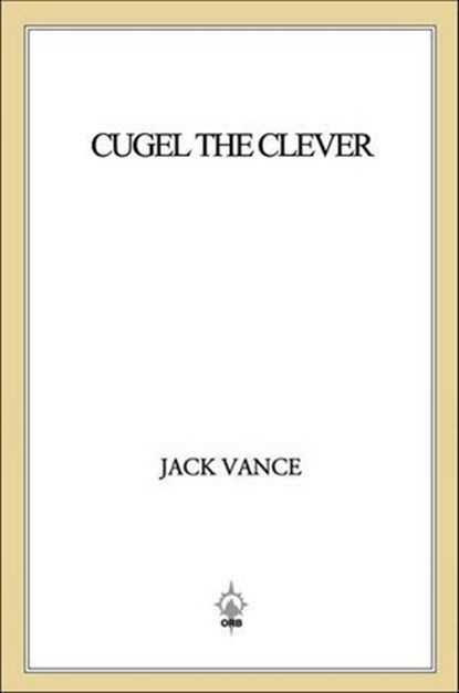 Cugel the Clever, Jack Vance - Ebook - 9781466821958