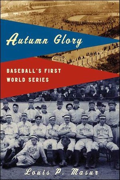 Autumn Glory, Louis P. Masur - Ebook - 9781466822146