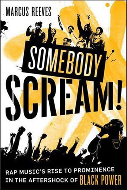 Somebody Scream!, Marcus Reeves - Ebook - 9781466822153