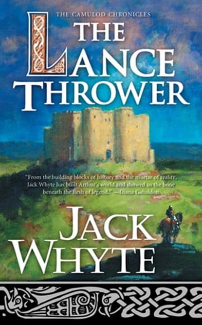 The Lance Thrower, Jack Whyte - Ebook - 9781466822191