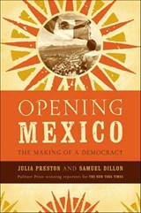 Opening Mexico - Julia Preston ; Samuel Dillon - 9781466822542