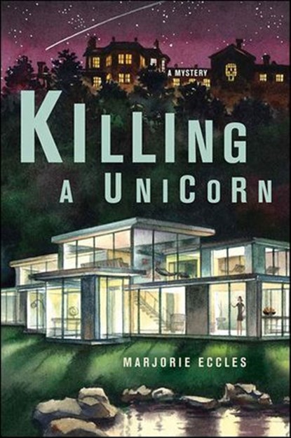 Killing a Unicorn, Marjorie Eccles - Ebook - 9781466822696