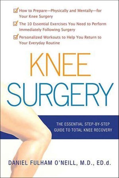 Knee Surgery, Daniel Fulham O'Neill - Ebook - 9781466823709