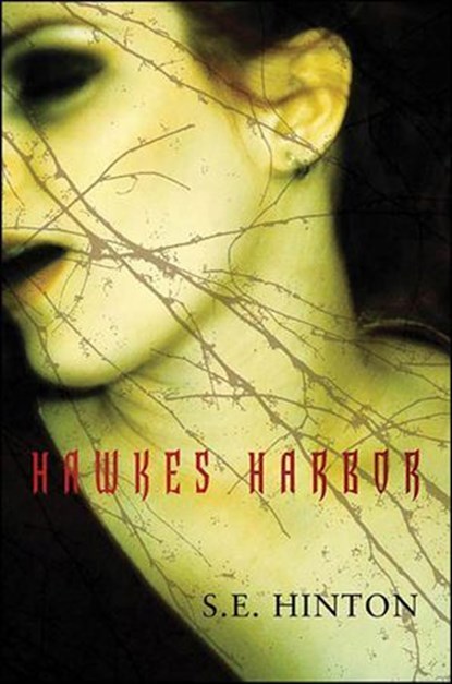 Hawkes Harbor, S. E. Hinton - Ebook - 9781466823839