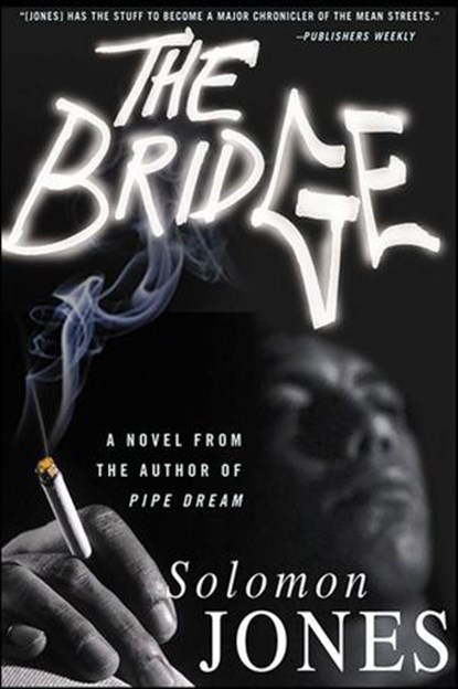 The Bridge, Solomon Jones - Ebook - 9781466824447