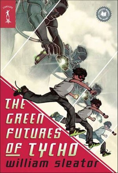 The Green Futures of Tycho, William Sleator - Ebook - 9781466827431
