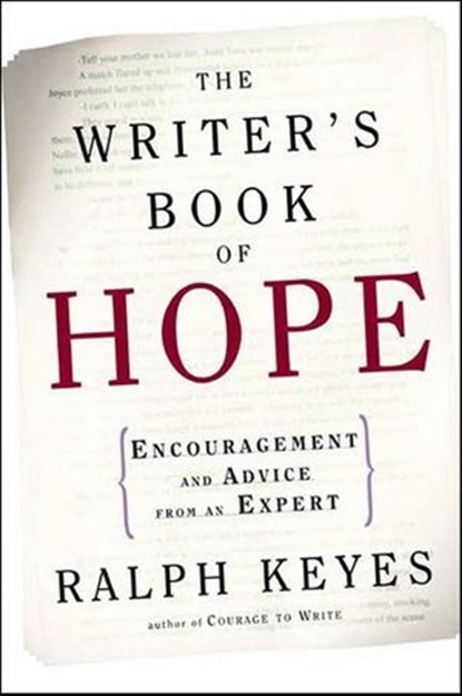 The Writer's Book of Hope, Ralph Keyes - Ebook - 9781466827899