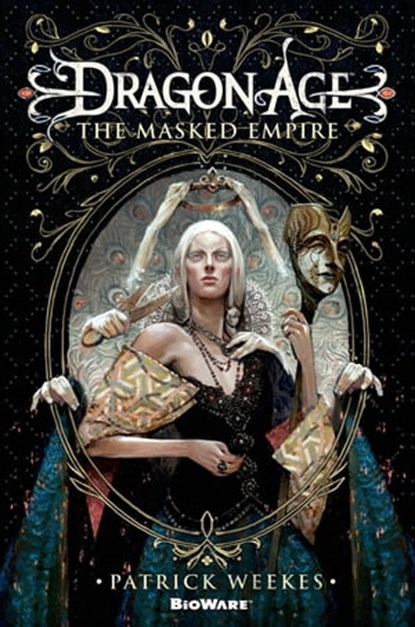 Dragon Age: The Masked Empire, Patrick Weekes - Ebook - 9781466828100