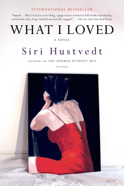 What I Loved, Siri Hustvedt - Ebook - 9781466828360