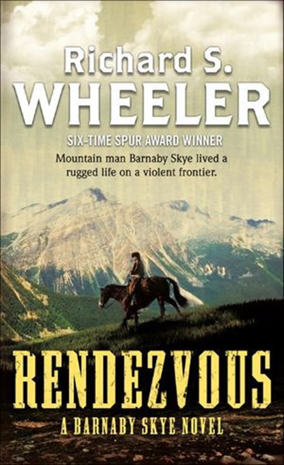 Rendezvous, Richard S. Wheeler - Ebook - 9781466828520