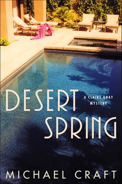 Desert Spring, Michael Craft - Ebook - 9781466828711