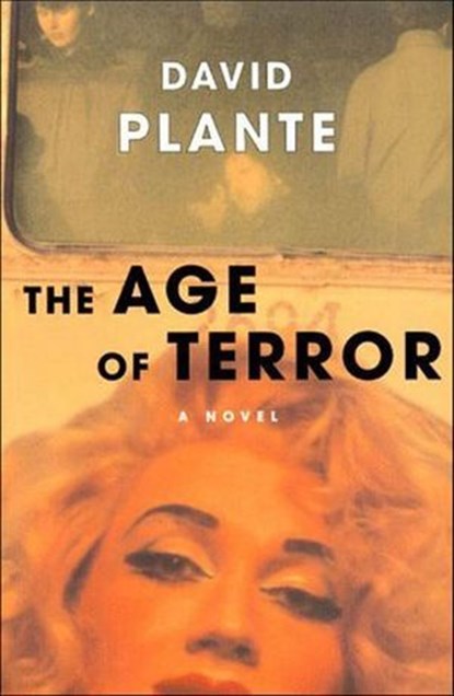 The Age of Terror, David Plante - Ebook - 9781466829220