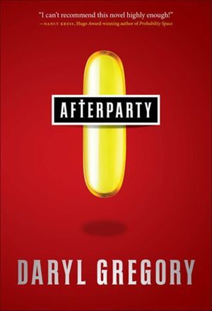 Afterparty, Daryl Gregory - Ebook - 9781466829282